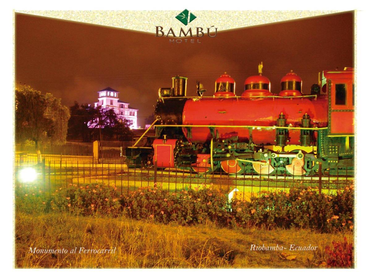 Hotel Bambu Riobamba Exterior foto